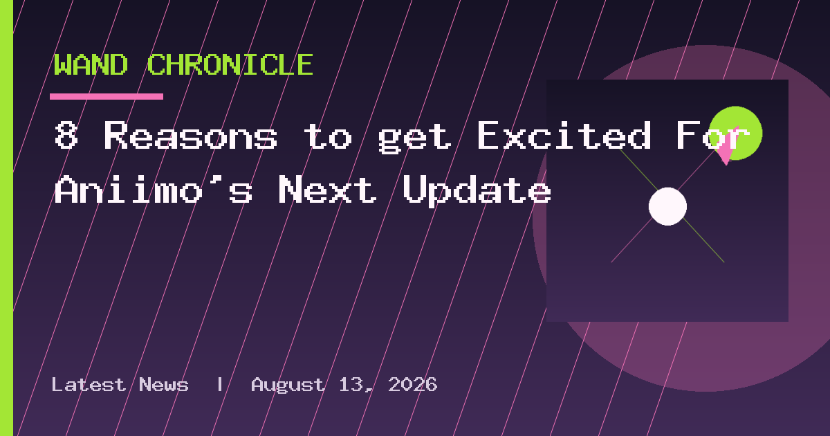 8 Reasons to get Excited For Aniimo's Next Update