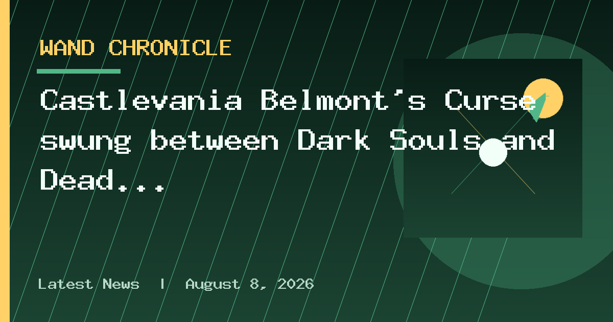 Castlevania Belmont's Curse swung between Dark Souls and Dead Cells to find