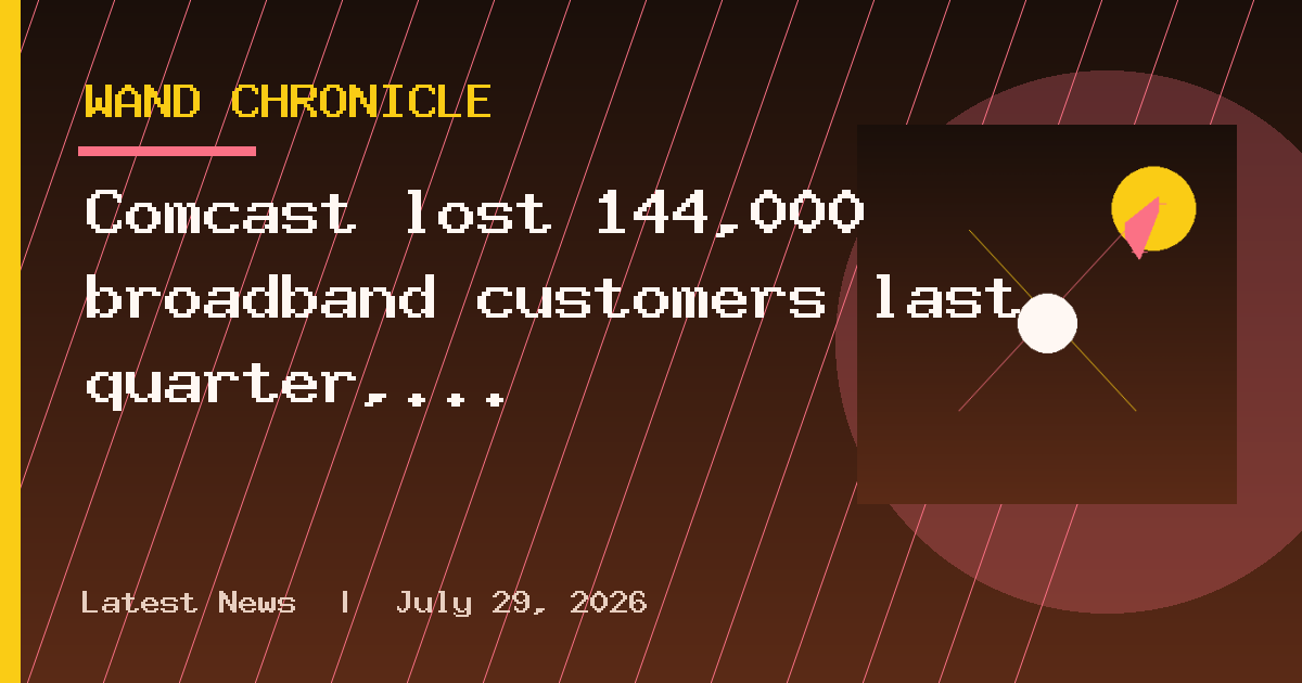 Comcast lost 144,000 broadband customers last quarter, is planning layoffs so AI