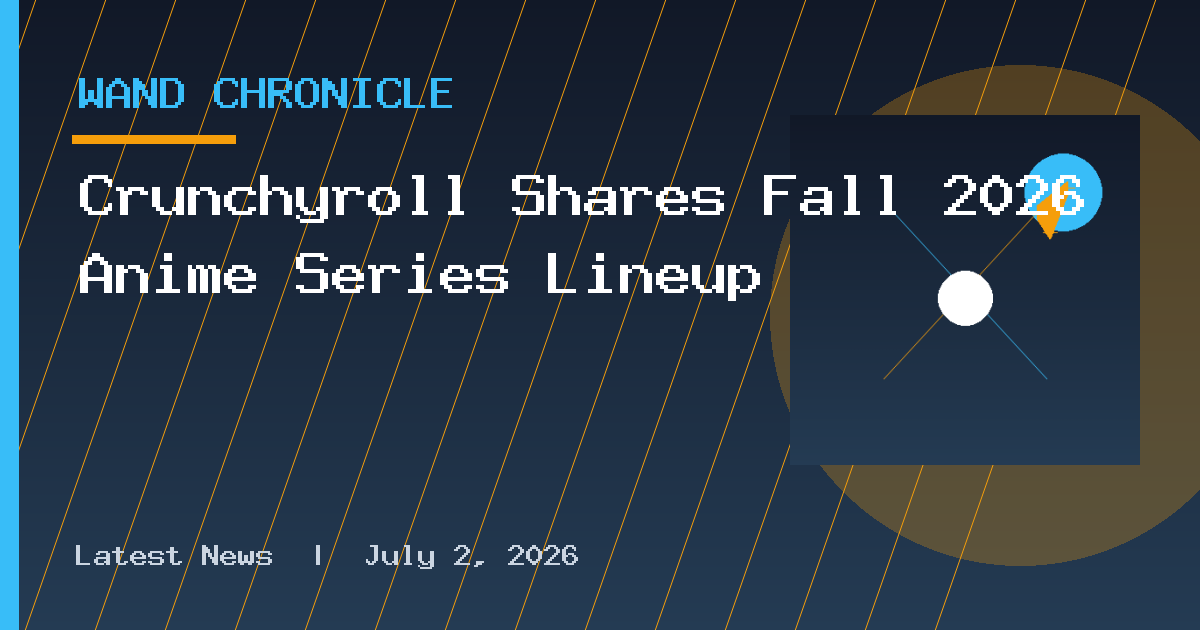 Crunchyroll Shares Fall 2026 Anime Series Lineup