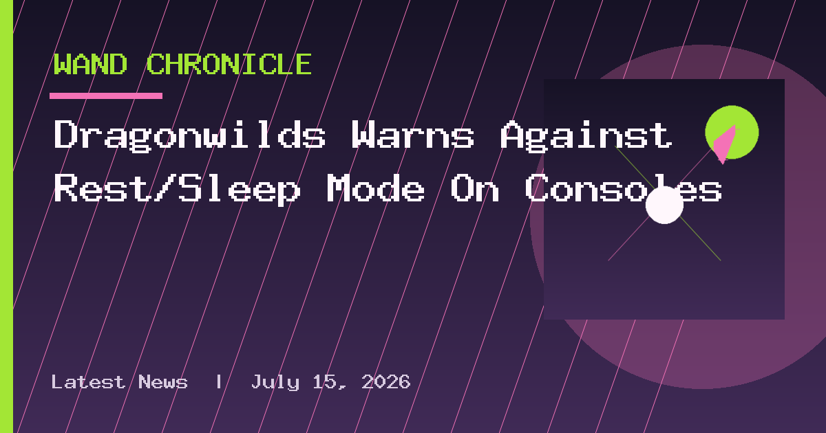 Dragonwilds Warns Against Rest/Sleep Mode On Consoles