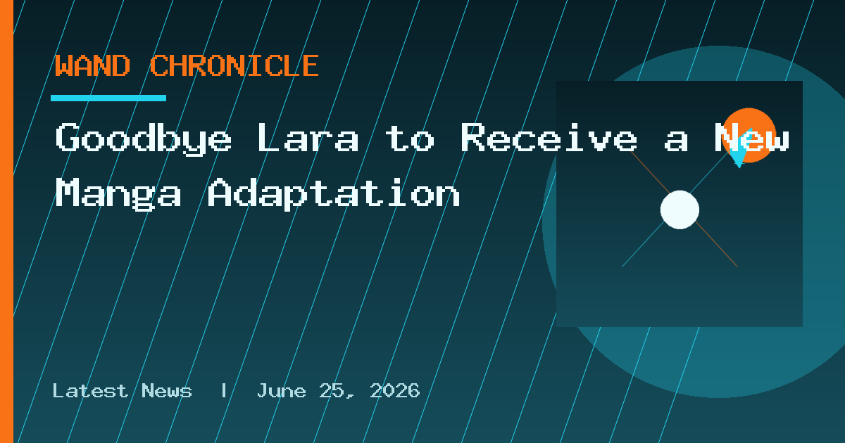 Goodbye Lara to Receive a New Manga Adaptation
