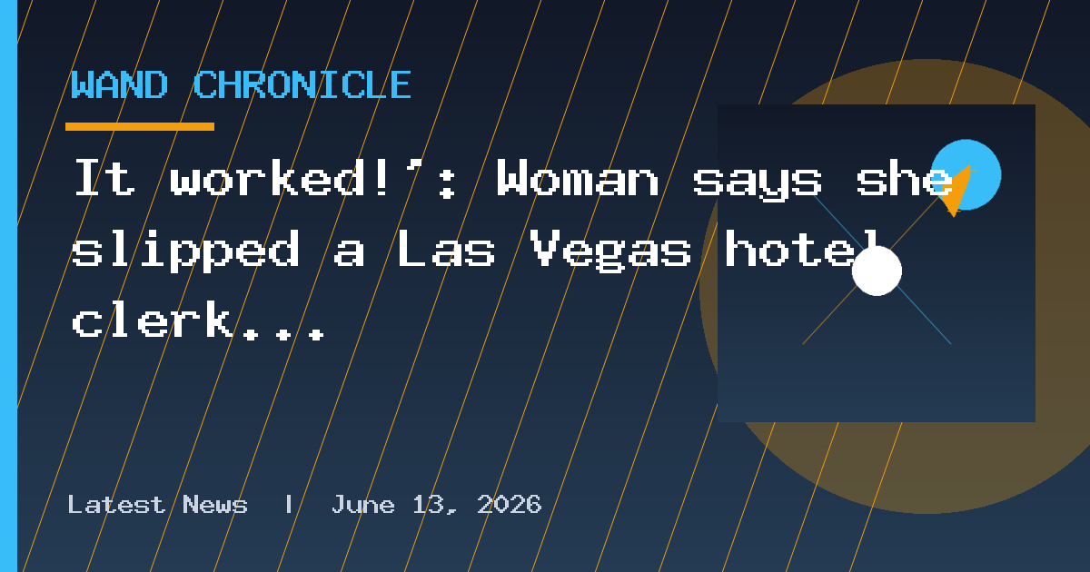 It worked!’: Woman says she slipped a Las Vegas hotel clerk $100. Then she