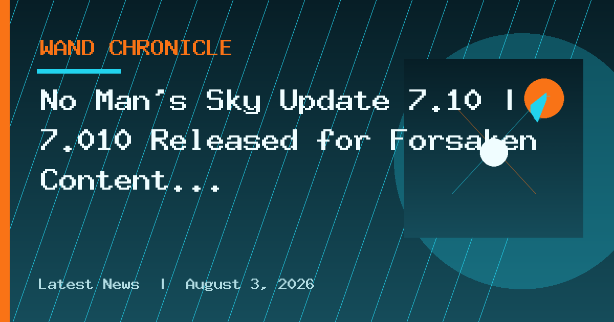 No Man’s Sky Update 7.10 | 7.010 Released for Forsaken Content Drop on October