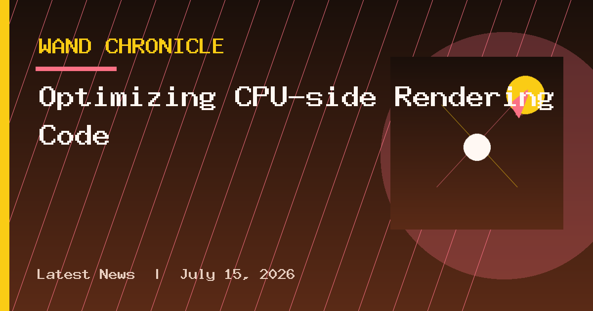 Optimizing CPU-side Rendering Code