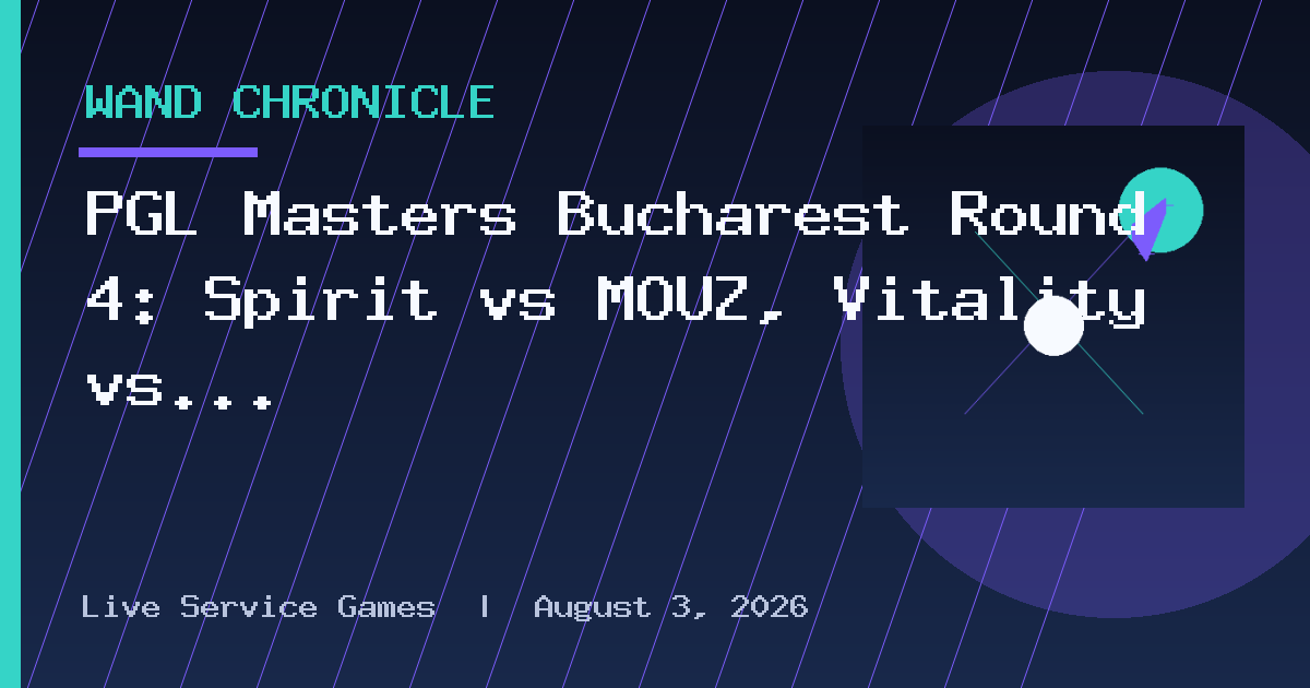 PGL Masters Bucharest Round 4: Spirit vs MOUZ, Vitality vs NAVI