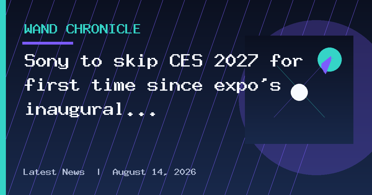 Sony to skip CES 2027 for first time since expo's inaugural event in 1967